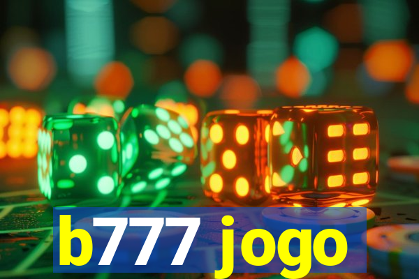 b777 jogo